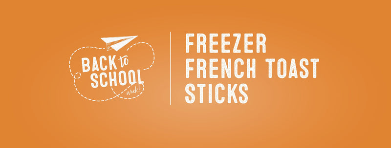 Freezer French Toast Sticks